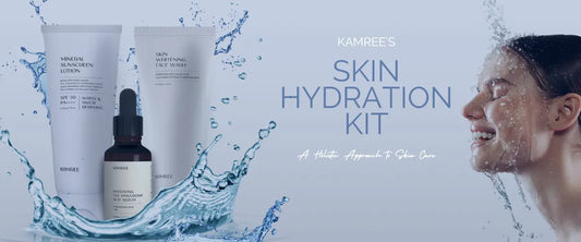 Kamree’s Skin Hydration Kit: A Holistic Approach to Skin Care