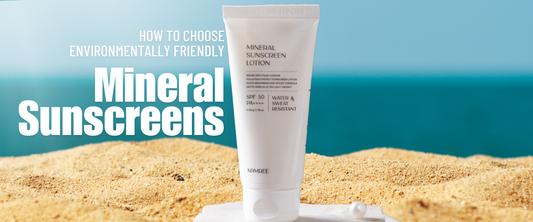 How to Choose Environmentally Friendly Mineral Sunscreens