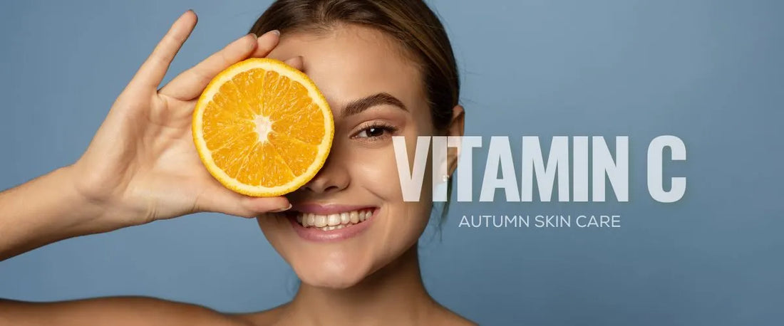 Why Vitamin C is Perfect for Autumn Skin Care Why Vitamin C is Perfect for Autumn Skin Care